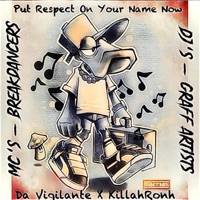 Put Respect On Your Name Now (feat. Killahronh) - Single - Da Vigilante
