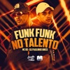 Funk Funk no Talento - Single