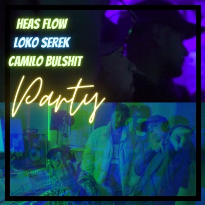 Party (feat. Loko Serek & Camilo Bullshit) - Single