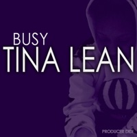 Busy (feat. Tina lean) - Single - Producer Didi