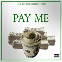 Pay Me - Single - Looney_Toonz