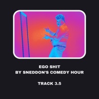 Ego Shit - Single - SNEDDON
