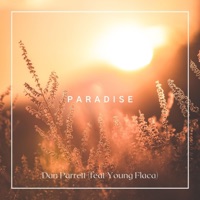 Paradise (feat. Young Flaca) - Single - Dan Parrett