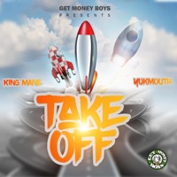 Take Off (feat. Yukmouth) - Single - King Mane