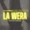 LA WERA (feat. YOUNG SOM) - SEKYR lyrics