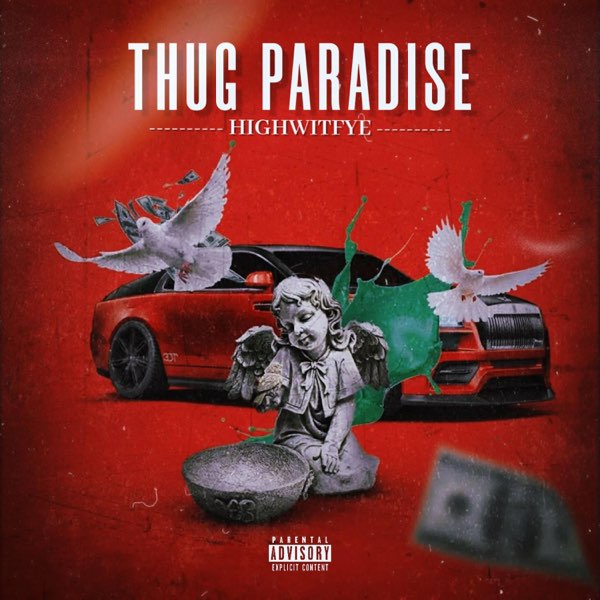 Thug Paradise - Single - Album by highwitfyex45 - Apple Music