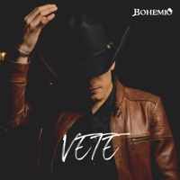 Vete - Single - Bohemio