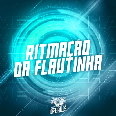 RITMAÇÃO DA FLAUTINHA - Single