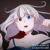 Your Body Is A Graveyard - Single - Anachronia