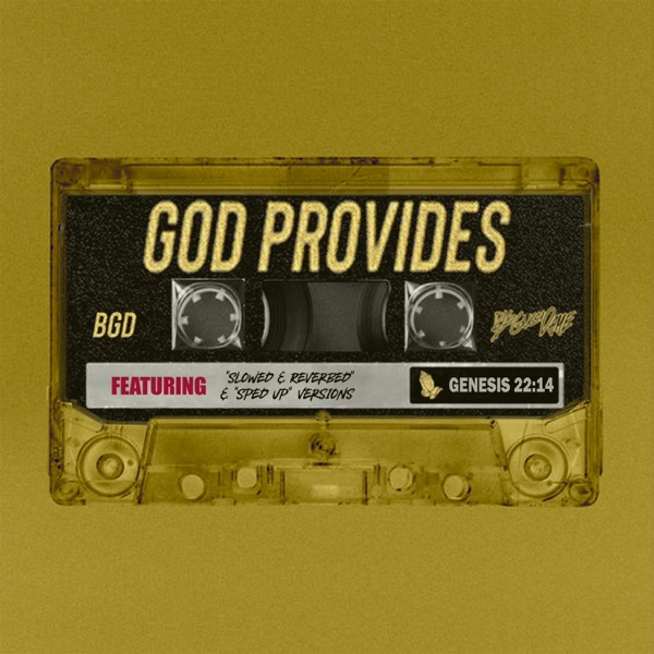 God Provides (OG, Slowed Down + Reverb, Sped Up)