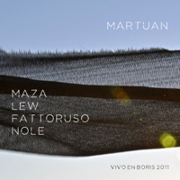 Martuan (En Vivo) [feat. Osvaldo Fattoruso] - Single - Daniel Maza, Ricardo Nolé & Ricardo Lew