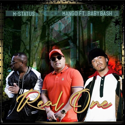 Real One (feat. Baby Bash & M-Status) - Single