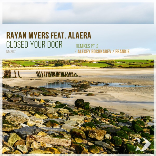 Closed Your Door: Remixes, Pt. 2 (feat. Alaera) - Single