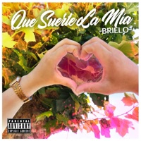 QUE SUERTE LA MIA - Single - Brielo
