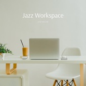 Jazz Workspace: Coffee Lounge Grooves for Inspired Work artwork
