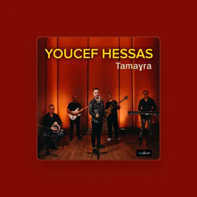 Listen to Youcef Hessas, watch music videos, read bio, see tour dates & more!