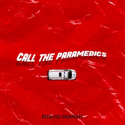 CALL THE PARAMEDICS - Single