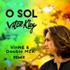 Vitor Kley - O Sol (Vinne, Double Mzk Remix)