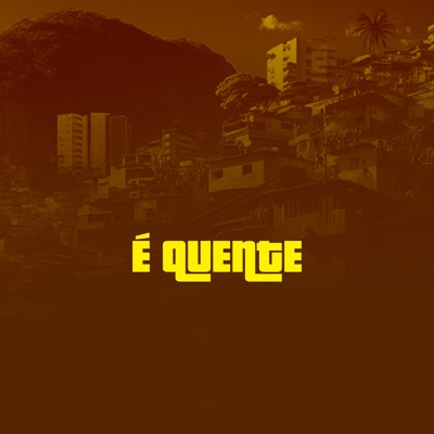 É Quente - Single