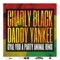 Gyal You a Party Animal (feat. Daddy Yankee) - Charly Black lyrics