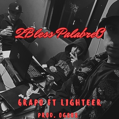 2bless Palabreo (feat. Lighteer & OG808) - Single