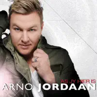 As Jy Hier Is — Arno Jordaan
