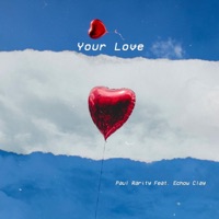 Your Love (feat. Echow Clay) - Single - Paul Rarity