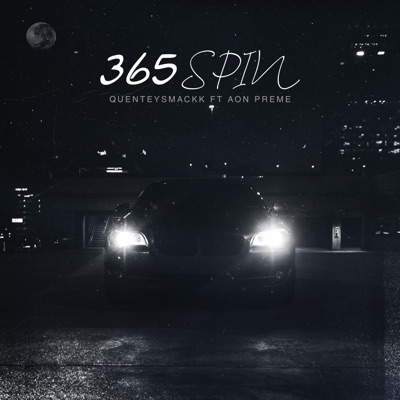 365 Spin (feat. Quenteysmackk) - Single