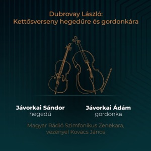 Dubrovay László: Kettősverseny hegedűre és gordonkára - Single