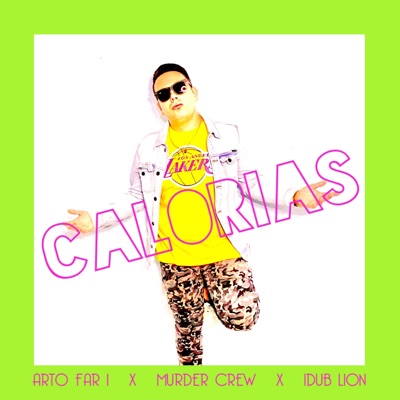 Calorías (feat. Arto Far I & I Dub Lion) - Single