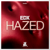 Hazed (Extended Mix) - EDX