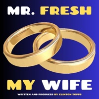 My Wife - Single - Clinton Topps aka Mr. FRESH