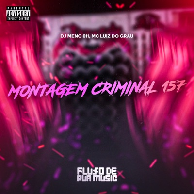 Montagem Criminal 157 - Single