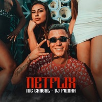 Netflix - Single - MC Chagal & DJ Fuinha