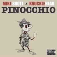 Pinocchio (feat. MiKe ShoTi) - Single - Knucklehead