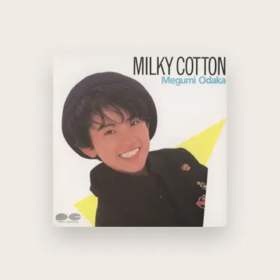 Listen to Megumi Odaka, watch music videos, read bio, see tour dates & more!