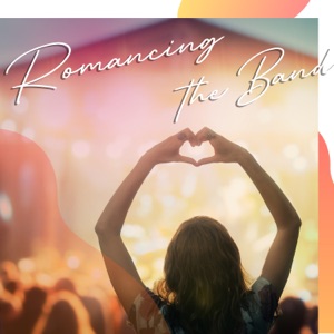 Romancing the Band