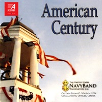 American Century - United States Navy Band & Brian O. Walden