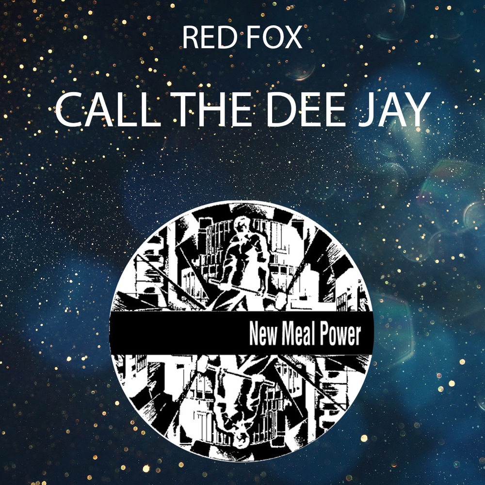 Обложка альбома «Call the Dee Jay - Single» — Red Fox