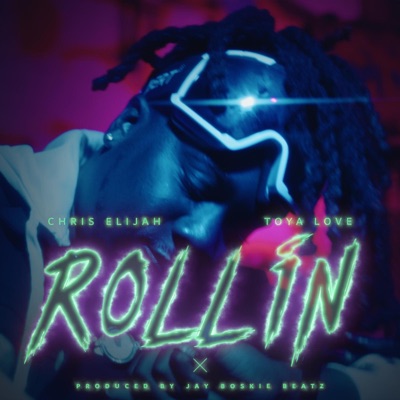 Rollin (feat. Toyalove) - Single