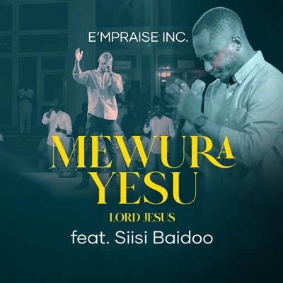 Mewura Yesu (feat. Siisi Baidoo) - Single