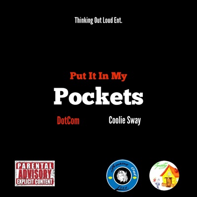 Put It In My Pockets (feat. Coolie Sway) - Single