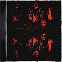 NIGHTMARE FUEL - Single - Pacx & V-Punk