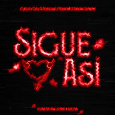 Sigue Así (feat. Nehuelais, Pluton 5 & SwishaSupreme) - Single
