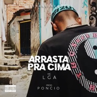 Arrasta pra Cima - Single - MC Lga