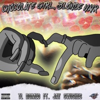 Chocolate Girl Blonde Hair (feat. Jay Swishes) [Special Version] - Single - TL Roméo