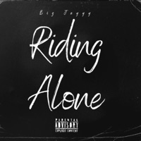 Riding Alone - Single - Big Jayyy