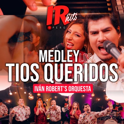 Medley los Tíos Queridos (Si Me Ves Volar / El Amor Me Hace Cantar / Voy a Pintar las Paredes Con Tu Nombre) - Single