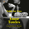 Table for Two: Fictions (Unabridged) - Amor Towles