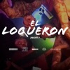 El Loqueron - Parte 1 - Single